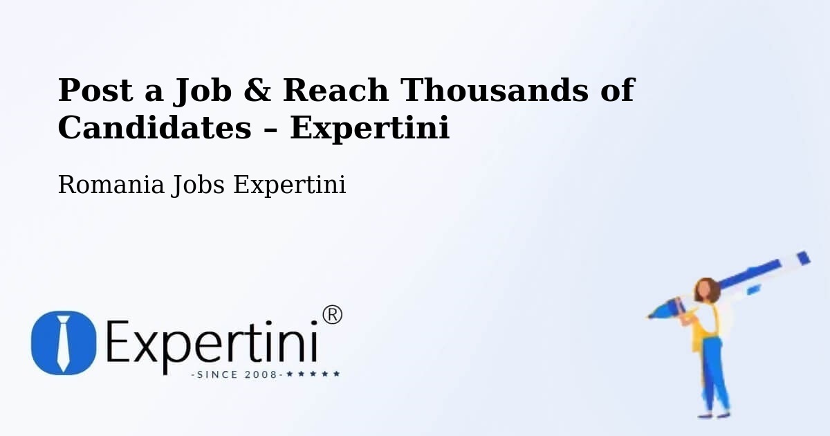 Post a Job in Țintea – Hire the Right Talent - Țintea, Romania Jobs Expertini