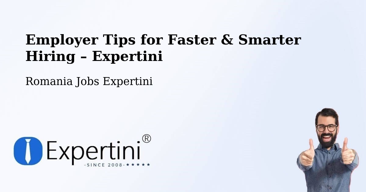 Employer Tips for Hiring & Recruitment – Țintea - Țintea, Romania Jobs Expertini
