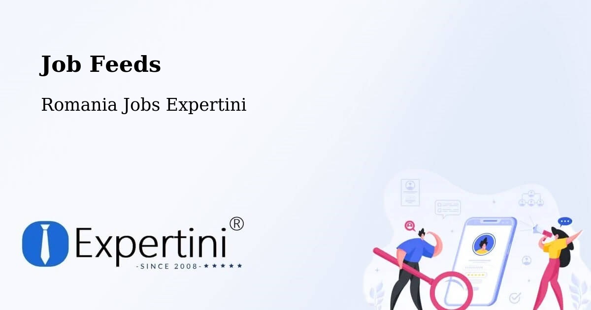 Job Listings Feed – Țintea - Romania Jobs Expertini