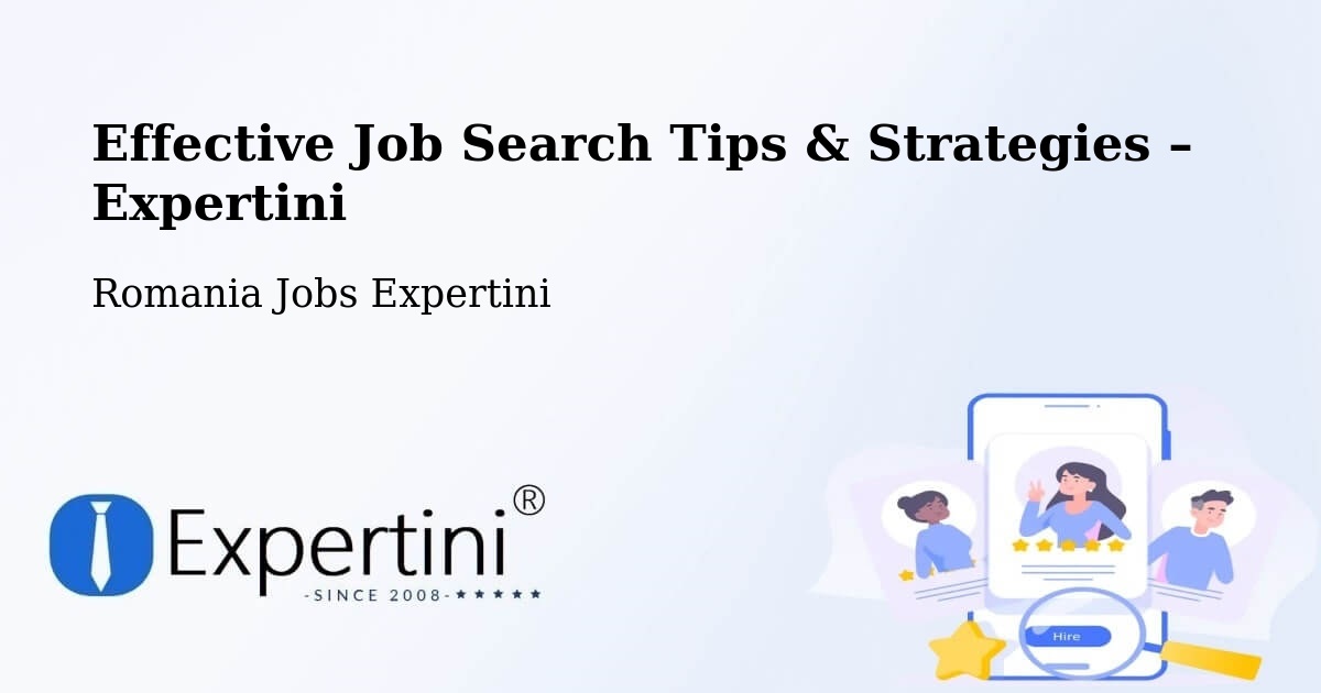 Job Search Tips & Strategies for Job Seekers – Țintea - Țintea, Romania Jobs Expertini