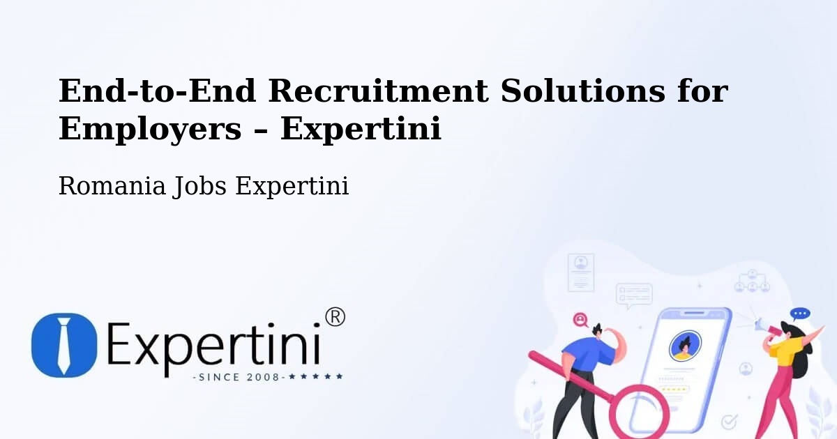 Recruitment Solutions for Employers – Țintea - Țintea, Romania Jobs Expertini